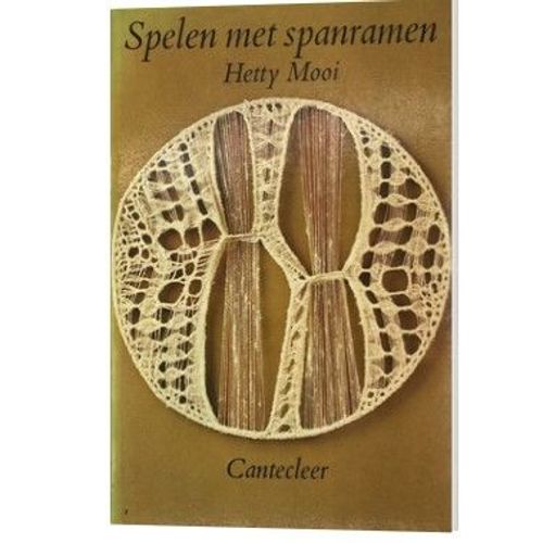 Spelen Met Spanramen Hetty Mooi