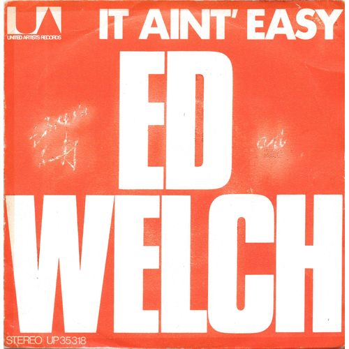 Ed Welch : It Ain T Easy (But I Ll Try) / Fridays [Vinyle 45 Tours 7"] 1971