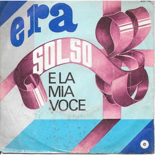 Solso : Era / E La Mia Voce [Vinyle 45 Tours 7"] 1978
