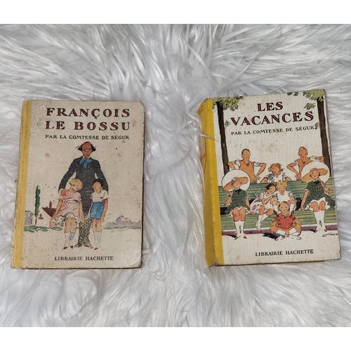 Lot De 2 Livres Anciens Les Vacances Et François Le Bossu - La Comtesse De Ségur