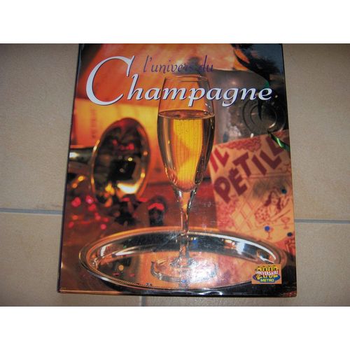 L'univers Du Champagne