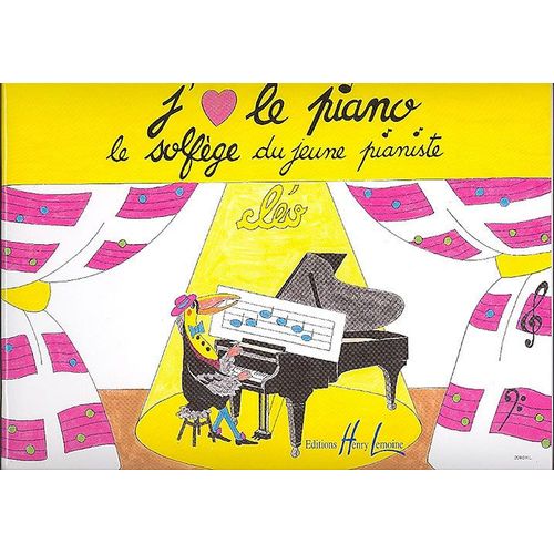 J'aime Le Piano - Le Solfège Du Jeune Pianiste