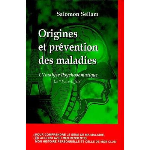 Origines Et Prévention Des Maladies. L'analyse Psychosomatique, La " Tour-Effets "