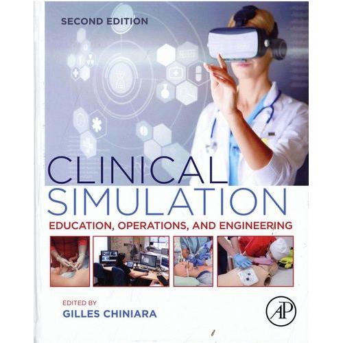 Clinical Simulation - Education, Operations And Engineering