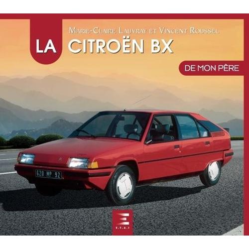 La Citroën Bx De Mon Père