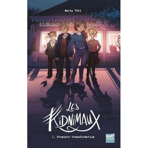 Les Kidnimaux Tome 1 - Première Transformation