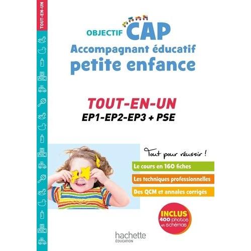 Cap Accompagnant Éducatif Petite Enfance - Tout-En-Un - Ep1-Ep2-Ep3 + Pse