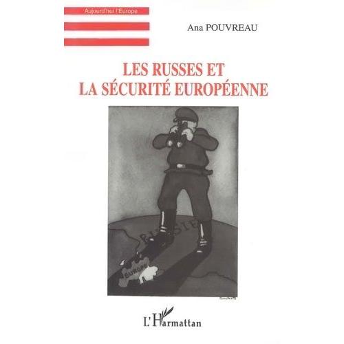 Les Russes Et La Sécurité Européenne