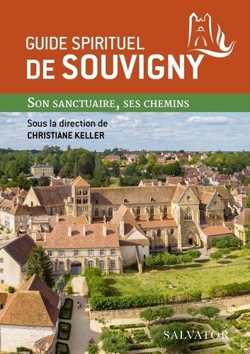 Guide Spirituel De Souvigny - Son Sanctuaire, Ses Chemins