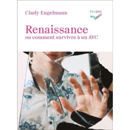 Renaisssance - Ou Comment Survivre À Un Avc