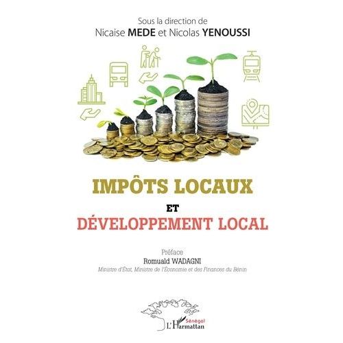 Impôts Locaux Et Développement Local - Actes Du Colloque De Cotonou