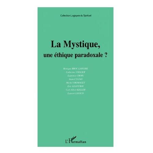 La Mystique, Une Ethique Pardoxale ?