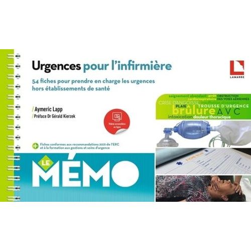 Urgences Pour L'infirmière - 54 Fiches Pour Prendre En Charge Les Urgences Hors Établissement De Santé