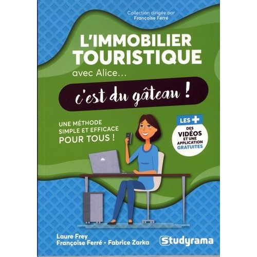 L'immobilier Touristique Avec Alice - C'est Du Gâteau !