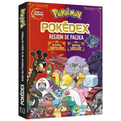 Pokédex Pokémon Écarlate / Pokémon Violet - Guide Des Pokémon De La Région De Paldea