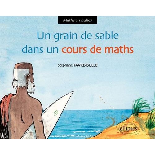 Un Grain De Sable Dans Le Cours De Maths