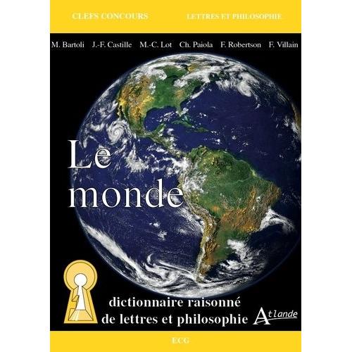 Le Monde - Dictionnaire Raisonné De Lettres Et Philosophie