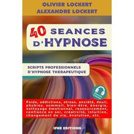 Séances D'hypnose Thérapeutiques - Scripts Professionnels