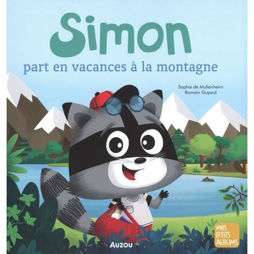 Simon Part En Vacances À La Montagne