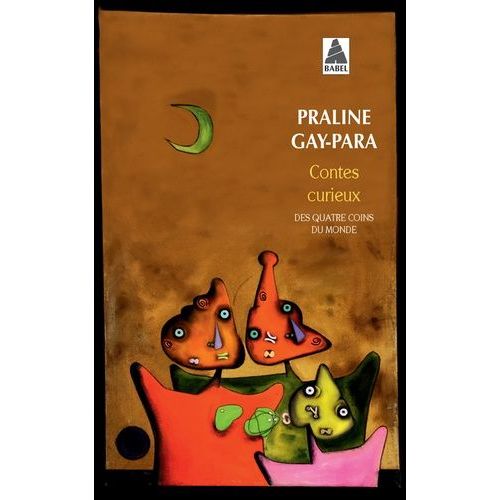 Contes Curieux Des Quatre Coins Du Monde
