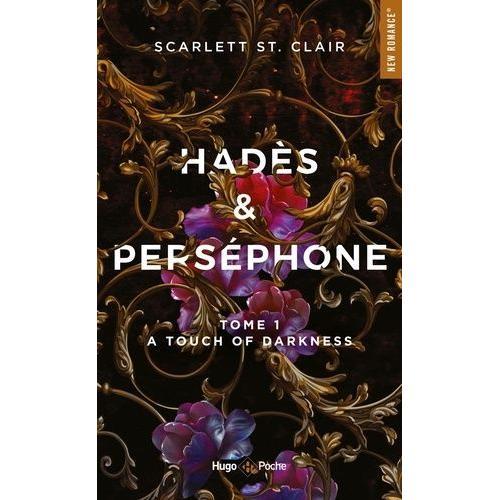 Hadès & Perséphone Tome 1 - A Touch Of Darkness