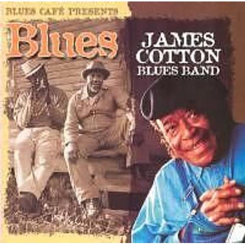 Blues Cafe Presents The James Cotton Blues Band