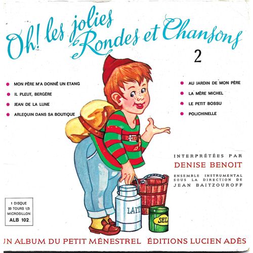 Denise Benoit : Oh Les Jolies Rondes Et Chansons 2