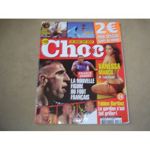 Choc N° 53 : Vanessa Marcil De ''las Vegas'', Frank Ribery, Miss France,Insolite, Barthez, Etc...