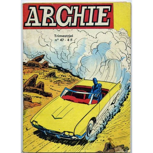 Archie  N° 47 : (Le Retour Des Hommes Taupes - Junior: Le Médaillon D'or - Lyberty Kid: Une Nuit À Samarcande)