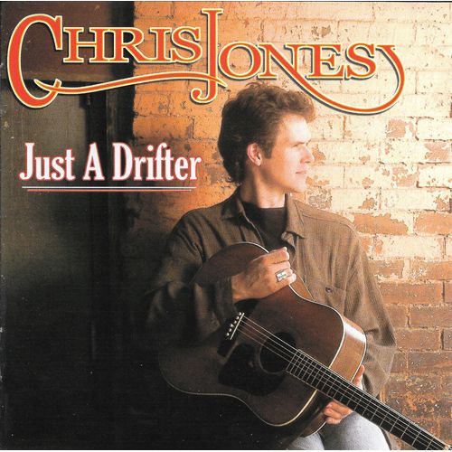 Chris Jones - Just A Drifter