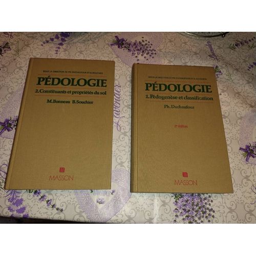 Pédologie T1 - Pédogenèse Et Classification   T2 - Constituants Et Propriétés Du Sol  Duchauffour    Édition Masson
