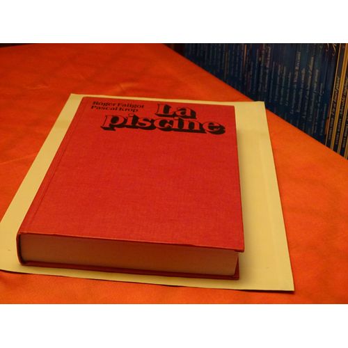 La Piscine . . Les Services Secrets Francais . 1944- 1984 . Roger Faligot . . Pascal Krop . . . Editions Du Seuil . 1985 .