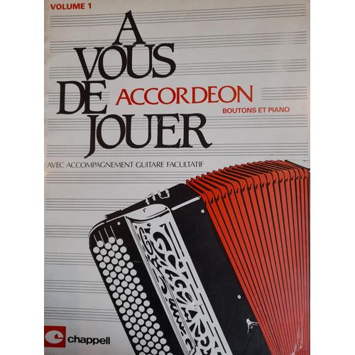 A Vous De Jouer Accordéon Bouton Et Piano. Vol 1. Ido Valli. Chappell