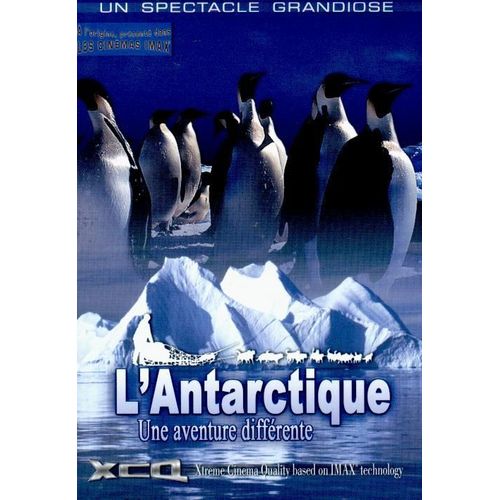 L'antarctique - Une Aventure Différente