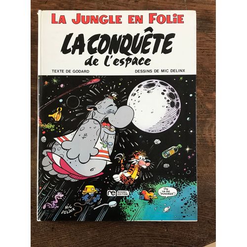 La Jungle En Folie  La Conquête De L’Espace 