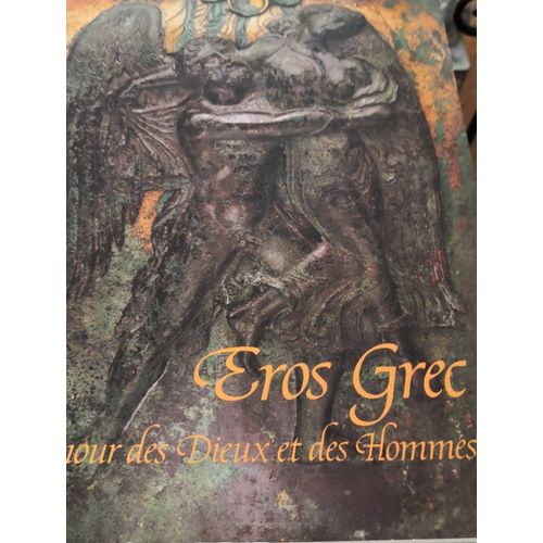 Éros Grec. Amour Des Dieux Et Des Hommes