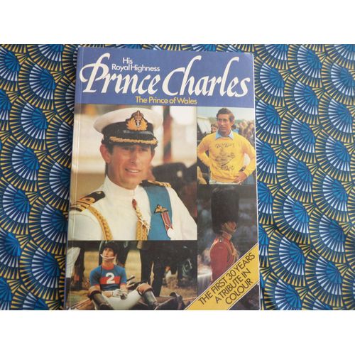 Prince Charles // The First 30 Years A Tribute In Colour