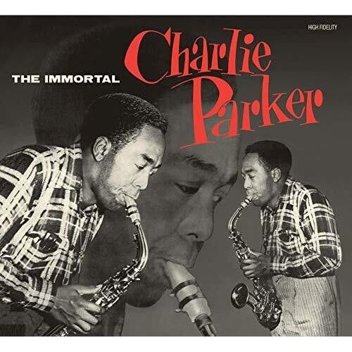 The Immortal Charlie Parker 15 Bonus Tracks