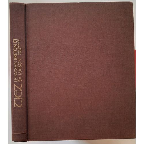 Tiez - Le Paysan Breton Et Sa Maison - Tome 1 : Le Léon - Jean-François Simon