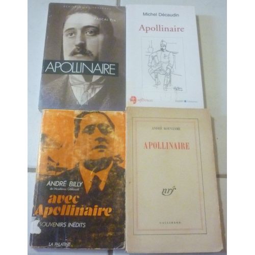 Guillaume Apollinaire, Portrait, Témoins Amis, Bilan : André Rouveyre + André Billy (Avec, Souvenirs Inédits, Numéroté) + Pascal Pia (Écrivains De Toujours) + Michel Décaudin (Poche Références)