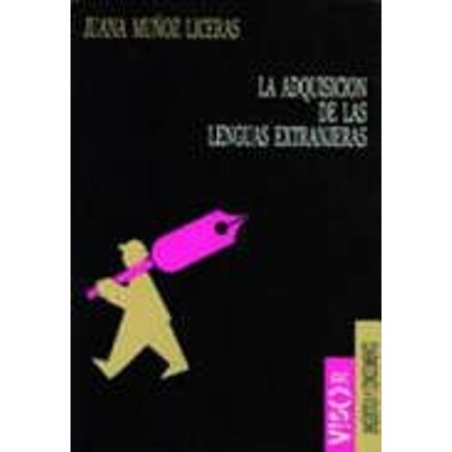 La Adquisicion De Las Lenguas Extranjeras Juana Munoz Licerias