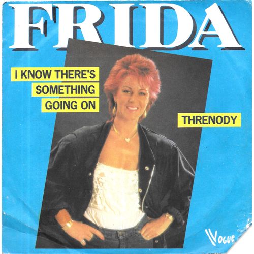 Frida : I Know There S Something Going On / Threnody [Vinyle 45 Tours 7"] 1982