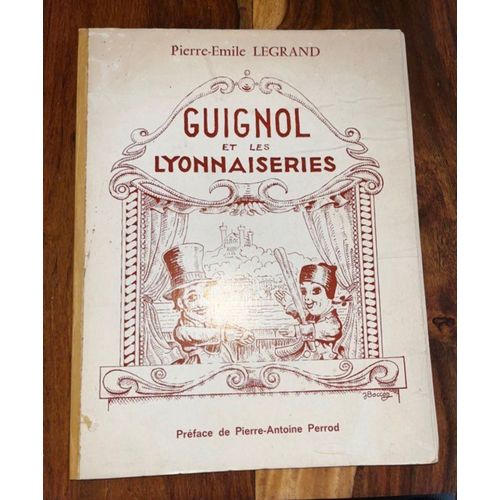 Livre Guignol Et Les Lyonnaiseries D Émile Legrand 