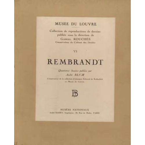 Musée Du Louvre : Rembrandt [1606 - 1669] - Quatorze Dessins Publiés Par André Blum (Musées Nationaux, 1942)