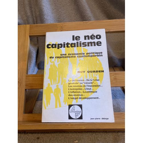 Guy Quaden Le Néo Capitalisme Éditions Jean-Pierre Delarge 1976
