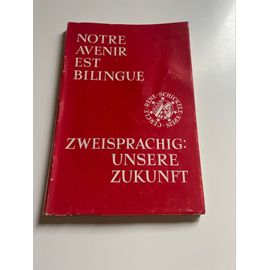 Notre Avenir Est Bilingue. Zweisprachig Unsere Zukunft