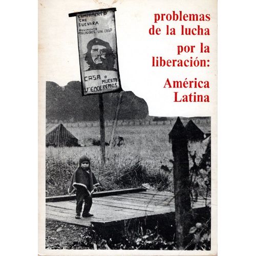 Problemas De La Lucha Por La Liberación: América Latina