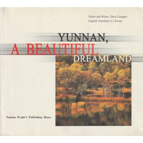 Yunnan, A Beautiful Dreamland