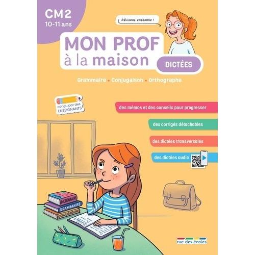 Dictées Cm2 Mon Prof À La Maison - Grammaire, Conjugaison, Orthographe