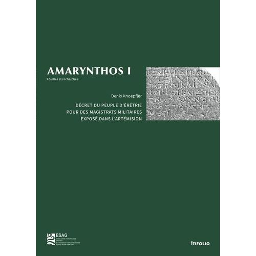 Amarynthos I - Décret Du Peuple D'erétrie Pour Des Magistrats Militaires Dans L'artémision